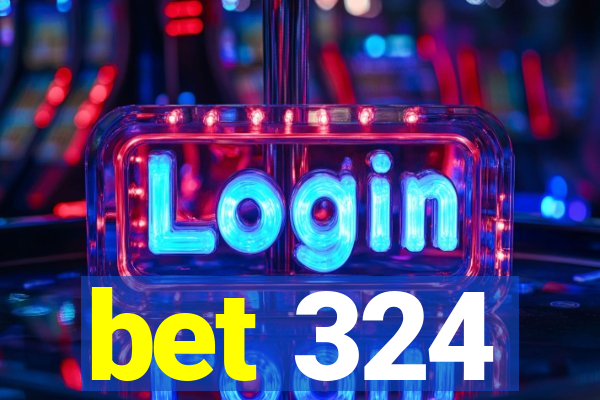 bet 324